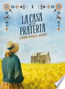 La casa nella prateria. Nuova ediz.