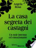 La casa segreta dei castagni