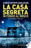 La casa segreta in fondo al bosco