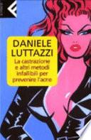 La castrazione e altri metodi infallibili per prevenire l'acne