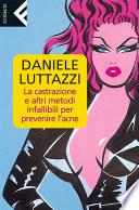 La castrazione e altri metodi infallibili per prevenire l’acne