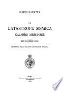 ... La catastrofe sismica Calabro messinese (28 dicembre 1908)