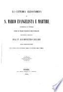 La cattedra Alessandrina di s. Marco evangelista e martire conservata in Venezia entro il tesoro marciano delle relique ... per la scoperta in essa di un'epigrafe aramaica e pe'suoi ornati istorici e simbolici