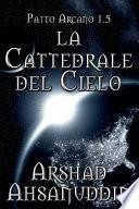La Cattedrale Del Cielo