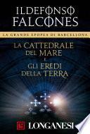 La cattedrale del mare e Gli eredi della terra
