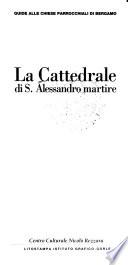 La Cattedrale di S. Alessandro martire