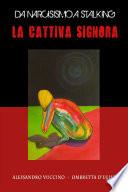 LA CATTIVA SIGNORA