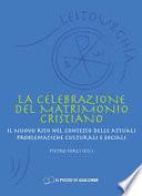 La celebrazione del matrimonio cristiano
