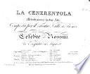 La Cenerentola. Melodramma in due atti, etc. [Vocal score.]