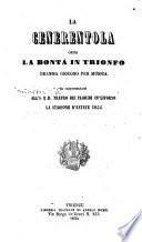 La Cenerentola ossia La bontà in trionfo dramma giocoso per musica