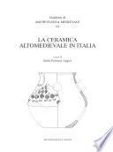 La ceramica altomedievale in Italia. Atti del V Congresso di Archeologia Medievale, Roma, CNR, 26-27 novembre 2001.
