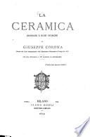 La Ceramica, biographie et note storiche