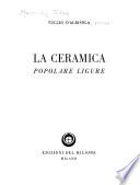La ceramica popolare ligure, di Tullio d'Albisola