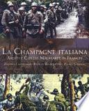 La Champagne italiana. Arditi e Curzio Malaparte in Francia