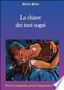 La chiave dei tuoi sogni