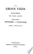 La chiave falsa ; dramma in tre atti ; libera traduzione