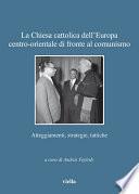 La Chiesa cattolica dell’Europa centro-orientale di fronte al comunismo