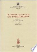 La Chiesa cattolica e il totalitarismo
