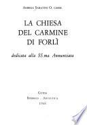 La chiesa del Carmine di Forlì dedicata alla SS.ma Annunziata