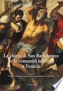 La Chiesa di San Bartolomeo e la comunità tedesca a Venezia