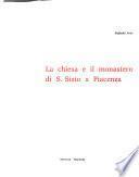 La chiesa e il monastero di S. [i.e. San] Sisto a Piacenza