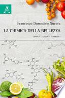 La chimica della bellezza. Chimica e alimenti funzionali