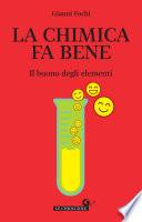 La chimica fa bene
