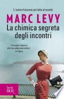 La chimica segreta degli incontri