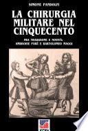 La chirurgia militare nel Cinquecento