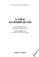 La 'chiusa' alla Masseria del Fano