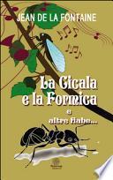 La cicala e la formica e altre fiabe...