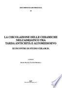 La circolazione delle ceramiche nell'Adriatico tra tarda antichità e altomedioevo