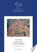 La Città com’era, com’è e come la vorremmo