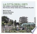 La città degli orti. Coltivare e costruire socialità