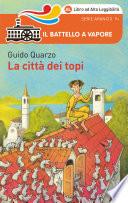 La Città Dei Topi. Edizione Alta Leggibilità. Illustrato.