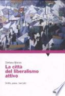La città del liberalismo attivo