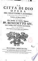La Città di Dio opera del gran padre S. Agostino vescovo d'Ippona tradotta nell'idioma italiano ... dal padre don Cesare Benvenuti da Crema ..