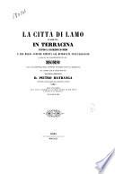 La citta di Lamo stabilita in Terracina secondo la descrizione di Omero e due degli antichi dipinti gia ritrovati sull'Esquilino i quali la rappresentano discorso letto ... dal socio ordinario D. Pietro Matranga