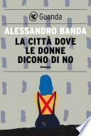 La città dove le donne dicono di no