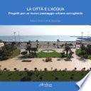 La città e l'acqua