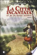 La città incantata. Al di là delle nebbie