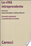 La città intraprendente. Comunità contrattuali e sussidiarietà orizzontale