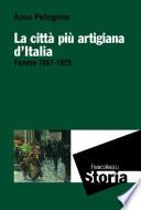La città più artigiana d'Italia. Firenze 1861-1929