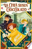 La città senza cioccolato