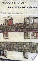 La città senza ebrei. Un romanzo di dopodomani