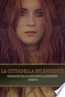 La Cittadella Splendente