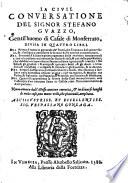 La ciuil conuersatione ... Nuouamente dall'istesso auttore corretta,&... ampliata
