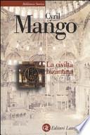 La civiltà bizantina