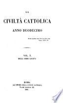 LA CIVILTA CATTOLICA ANNO DOUDECIMO VOL X. DELLA SERIE QUARTA