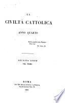 LA CIVILTA CATTOLICA ANNO QUARTO  SECONDA SERIE VOL PRIMO